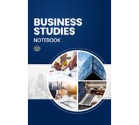 Business Studies Notebook: Business Studies Notes & Study Notebook for Students | Ruled Notebook for Class Notes, Business Concepts, Principles, Management & Exam Preparation.