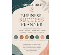 Business Success Planner: Plan, Organize, Track & Grow Your Business with Confidence