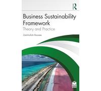 Business Sustainability Framework: Theory and Practice