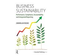 Business Sustainability: Performance, Compliance, Accountability and Integrated Reporting