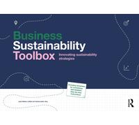 Business Sustainability Toolbox : Innovating Sustainability Strategies