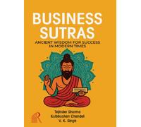 Business Sutras : Ancient Wisdom For Success In Modern Times
