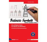 Business-Symbole einfach zeichnen lernen: Die wichtigsten Motive für Flipchart und Whiteboard. Mit Schritt-für-Schritt-Zeichenanleitung