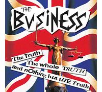 Business, The - The Truth The Whole Truth & Nothing But The Truth (Re-Issue)