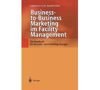 Business-To-Business Marketing Im Facility Management by Christia