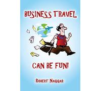 Business Travel Can Be Fun!