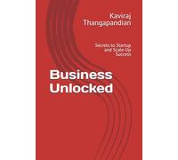 Business Unlocked: Secrets to Startup and Scale-Up Success