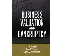 Business Valuation and Bankruptcy: 521 (Wiley Finance)