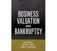 Business Valuation and Bankruptcy (Wiley Finance)