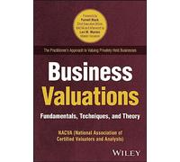Business Valuation: Fundamentals, Techniques, and Theory