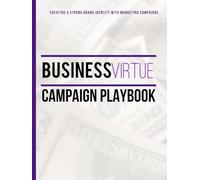 Business Virtue: Brand Development Guide (Business Virtue Bootcamp)