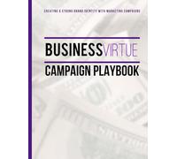 Business Virtue: Campaign Playbook (Business Virtue Bootcamp)