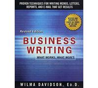 Business Writing: What Works, What Won'T