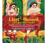 Busoni & Liszt - Transcriptions