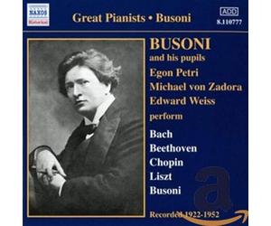 Busoni:Petri:Zadona:Weiss - BUSONI AND HIS PUPILS