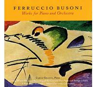 Busoni: Works for Piano and Orchestra