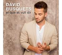 Busquets, David - El Que Et Vull Dir