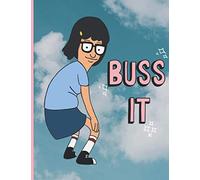 Buss It Tina: Buss It Tina Bob's Burgers Fan Art Blank Lined Journal