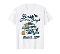 Bussin' with The Boys It Still Ain't Fixed T-Shirt
