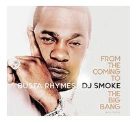 Busta Rhymes DJ Sm - From the Coming to the Big Bang Mixtape - CD - J3z