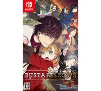BUSTAFELLOWS(バスタフェロウズ) 予約特典(ドラマCD) 付 - Switch