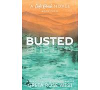 Busted - a Cade Ranch Special Edition (Book Three) (The Cade Ranch Series)