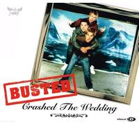 Busted - Crashed the Wedding