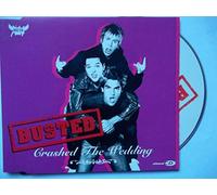 Busted - Crashed The Wedding