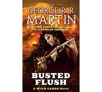 Busted Flush: A Wild Cards Novel (Book Two of the Committee Triad): 19
