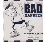 Buster Bloodvessel's Bad Manners