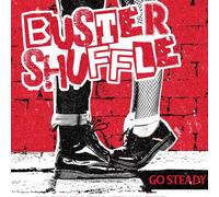 Buster Shuffle - Go Steady [VINYL]