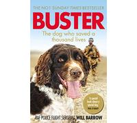 Buster : The dog who saved a thousand lives