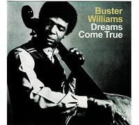 Buster Williams - Dreams Come True [Us Import]