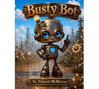 Busty Bot: A fun story about a Metal made land