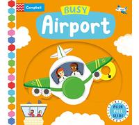 Busy Airport: A Push, Pull, Slide Book (Campbell Busy Books, 1)