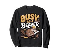 Busy as a Beaver Wildlife Nature Animal Lover Sweatshirt
