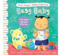Busy Baby : First Signs With Your Little One