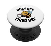 Busy Bee Tired Mom Coffee Lover Funny Stress Anxiety Humor PopSockets Adhesive PopGrip