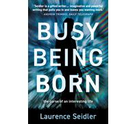 Busy Being Born