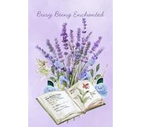 Busy Being Enchanted Aesthetic Lined Journal Cottagecore Notebook for fairy lovers and gardeners: enchanting Ruled journaling gift fairycore notebook