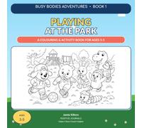 Busy Bodies Adventures: Playing at the Park