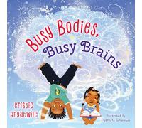 Busy Bodies, Busy Brains