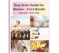 Busy Brain Toolkit for Women - 3-in-1 Bundle: Mind Declutter Journal, Mood Tracker & Anxiety Logbook to Calm Overthinking | 60-Day Mental Reset Planner for Busy Women