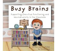 Busy Brains for Boys: Supporting Executive Functioning and Neurodiversity in the Classroom