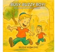 Busy-Buzzy Boy!: And his Big BALLOON Belly Breaths (Feelings First)