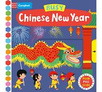 Busy Chinese New Year: A Push, Pull, Slide Book: the perfect gift to celebrate the Year of the Horse with your toddler! (Campbell Busy Books, 33)