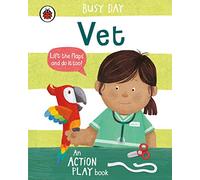Busy Day: Vet: An action play book (Busy Day)