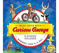 Busy Days with Curious George: 8 Stories Included