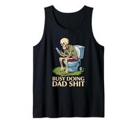 Busy Doing Dad Shit Skeleton Toilet Funny Father's Day Tank Top