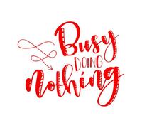 Busy Doing Nothing Inspirational Quotes Wall Stickers 68x85.2cm Multiple Size Options Red